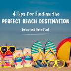 4 Tips for Finding the Perfect Beach Destination